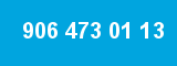 906 473 01 13